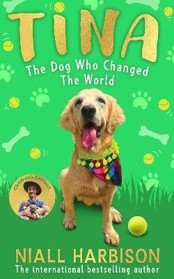 Tina: The Dog Who Changed the World (Children