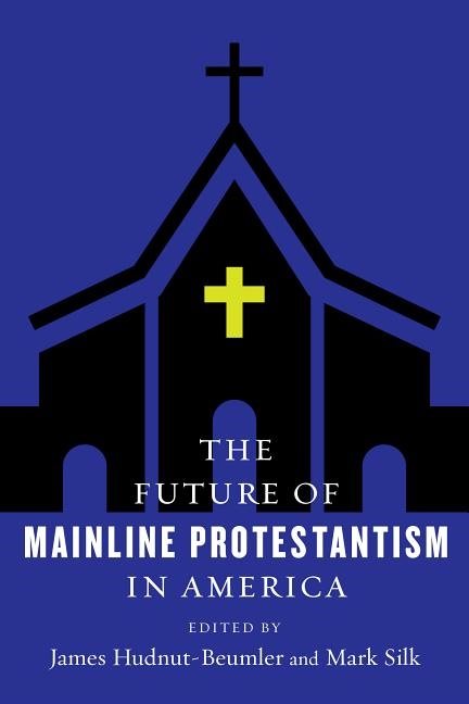 Future of mainline protestantism in america