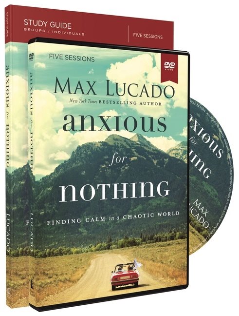 Anxious for nothing study guide with dvd - finding calm in a chaotic world