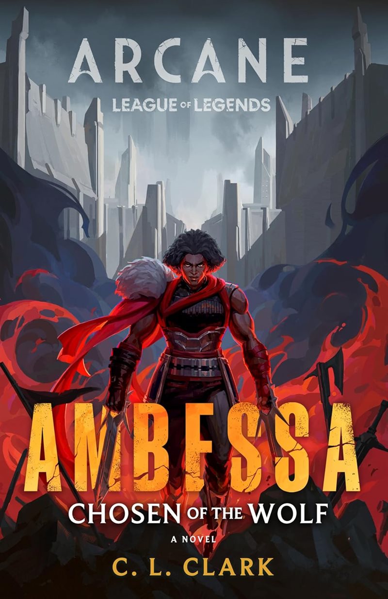 Ambessa : Chosen of the Wolf: A League of Legends