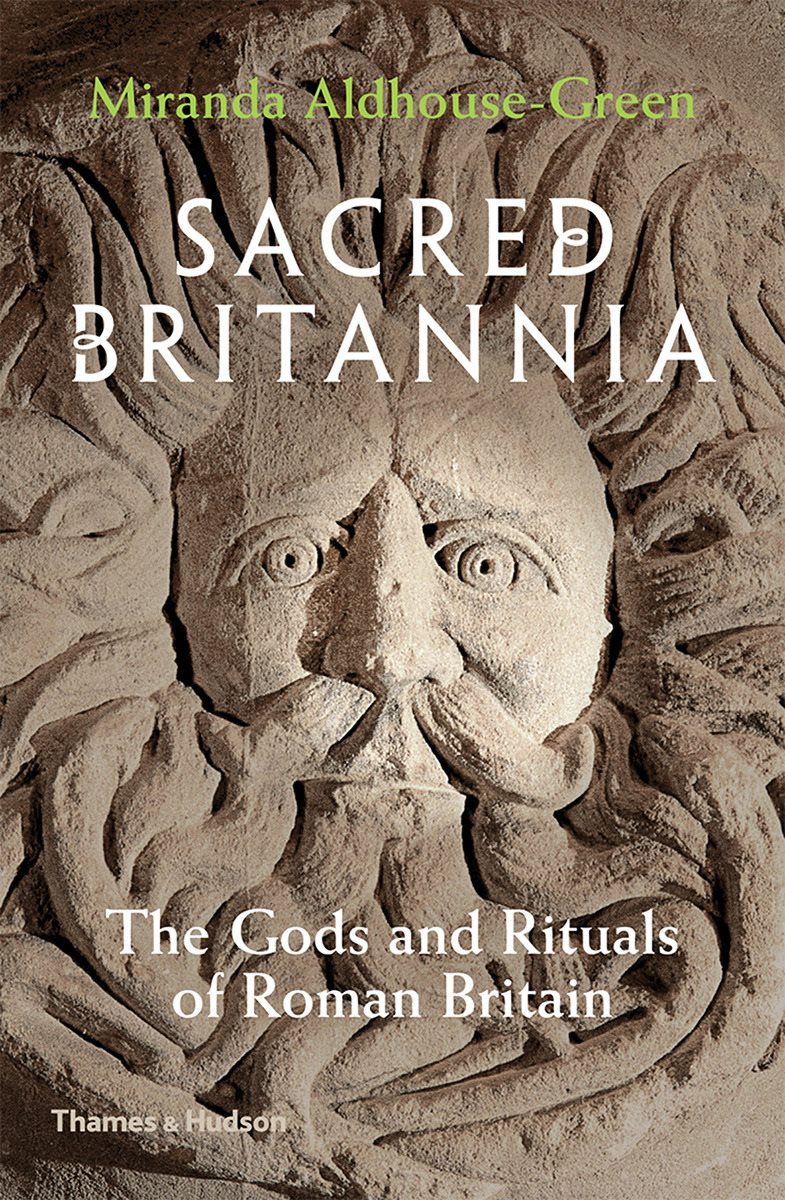 Sacred britannia - the gods and rituals of roman britain