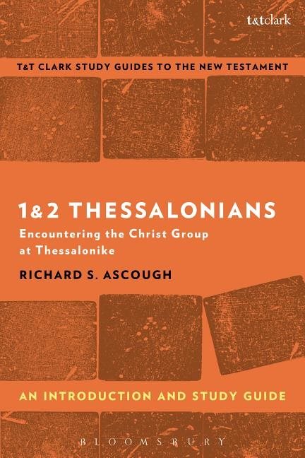 1 & 2 thessalonians: an introduction and study guide - encountering the chr