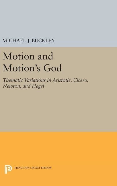Motion and motions god - thematic variations in aristotle, cicero, newton,