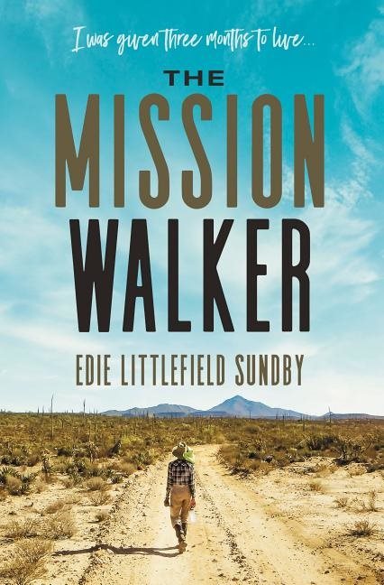 Mission walker - i was given three months to live...