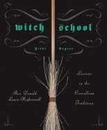 Witch school first degree - lessons in the correllian tradition