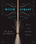 Witch school second degree - lessons in the correllian tradition