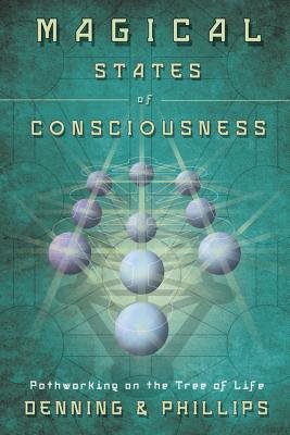 Magical States of Consciousness: Pathworking on the Tree of Life
