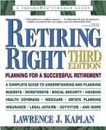 Retiring Right 3rd Edition : Planning For A Successful Retirement