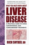 What you must know about liver disease - a practical guide to using convent