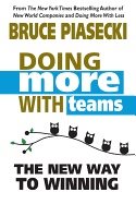 Doing More With Teams : The New Way to Winning