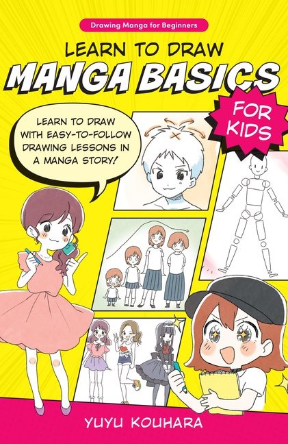 Learn To Draw Manga Basics For Kids