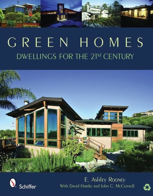 Green Homes : Dwellings for the 21st Century