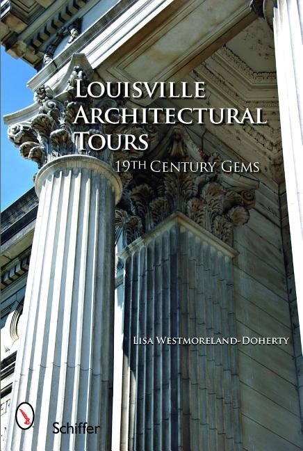 Louisville Architectural Tours : 19th Century Gems
