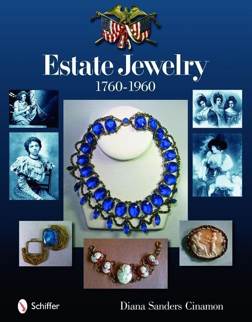 Estate Jewelry : 1760-1960