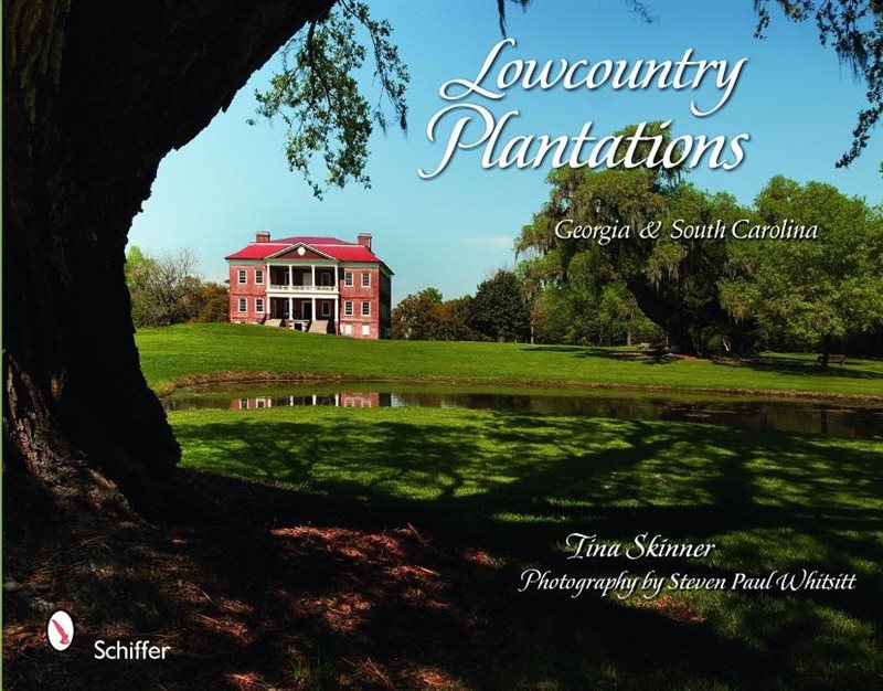 Lowcountry Plantations : Georgia & South Carolina