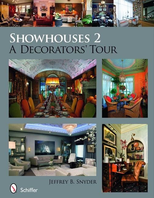 Showhouses 2 : A Decorators