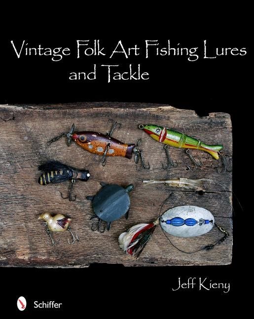 Vintage folk art fishing lures and tackle