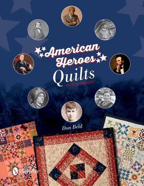 American heroes quilts, past & present