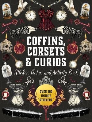 Coffins, Corsets & Curios Sticker, Color & Activity Book