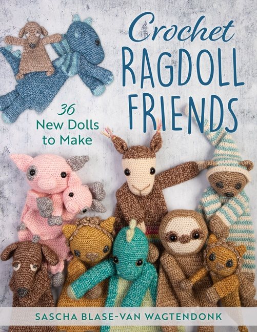 Crochet Ragdoll Friends : 36 New Dolls to Make