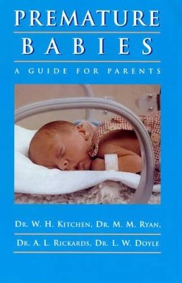 Premature Babies : A Guide for Parents