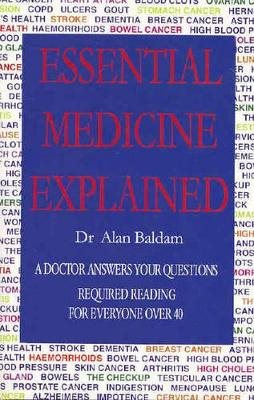 Essential Medicine Explained : A Doctor Answers Your Questions