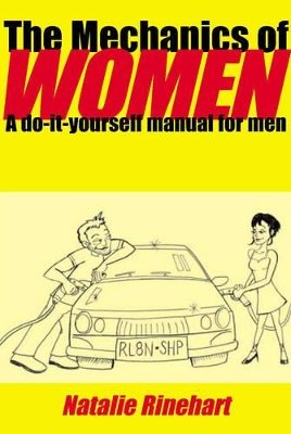 Mechanics Of Women : A Do-it-Yourself Manual for Men