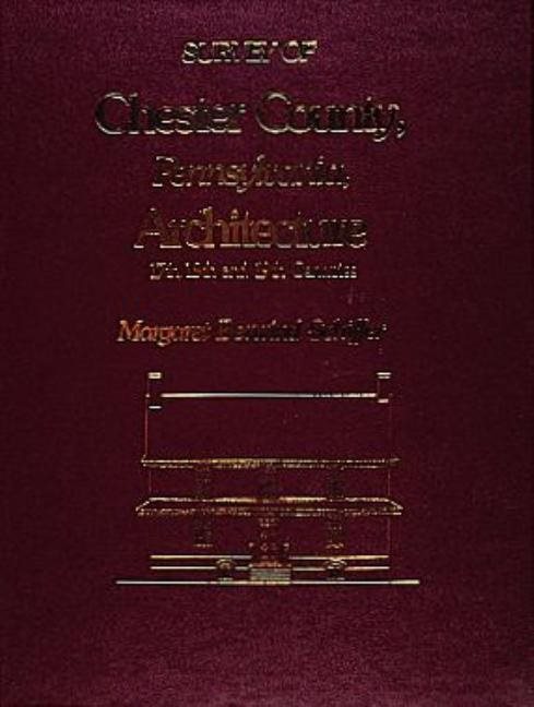Survey Of Chester County, Pennsylvania, Architecture