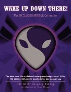 Wake Up Down There! : The Excluded Middle Anthology