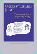 Understandable Jung : The Personal Side of Jungian Psychology