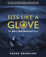 Fits like a glove - the bill & bob meistrell story