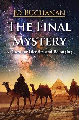 Final Mystery : A Quest for Identity and Belonging