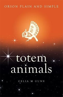 Totem animals, orion plain and simple