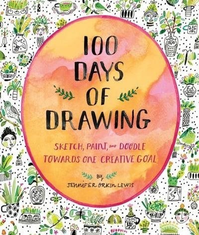 100 Days of Drawing (Guided Sketchbook): Sketch, Paint, and Doodle Towards