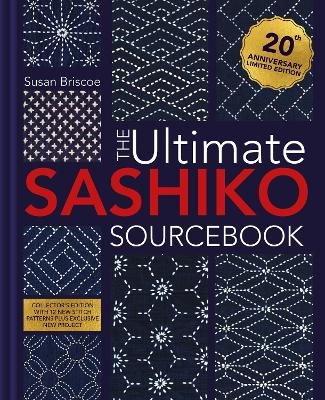 The Ultimate Sashiko Sourcebook 20th Anniversay Limited Edition