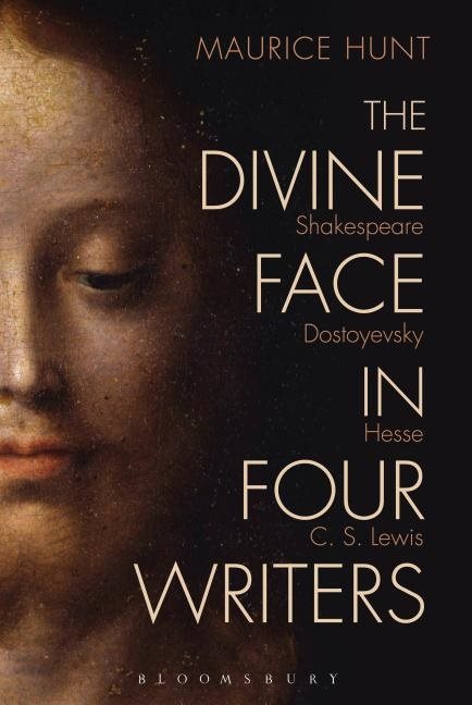 Divine face in four writers - shakespeare, dostoyevsky, hesse, and c. s. le