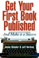 Get Your First Book Published : And Make it a Success