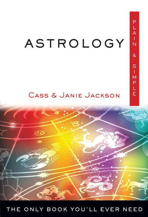 Astrology, plain and simple - the only book youll ever need