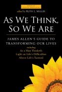 As We Think, So We Are : James Allen