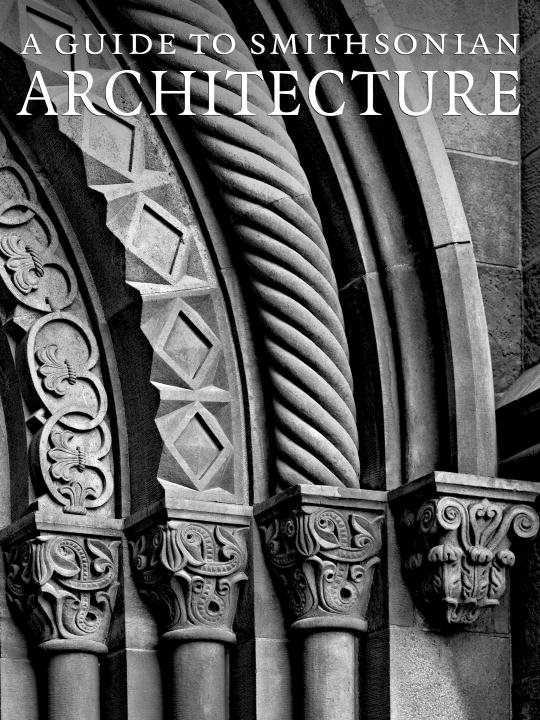 Guide To Smithsonian Architecture
