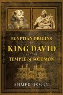 Egytpian Origins Of King David And The Temple Of Solomon