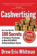 Cashvertising - how to use 50 secrets of ad-agency psychology to make big m