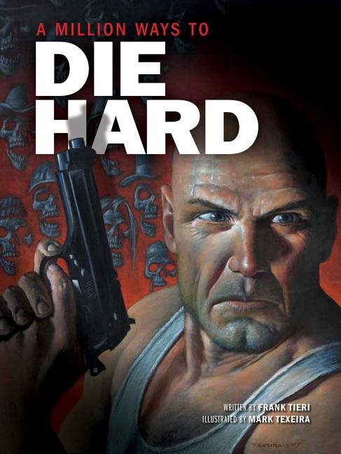 Million Ways To Die Hard