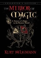 Mirror Of Magic : A History of Magic in the Western World