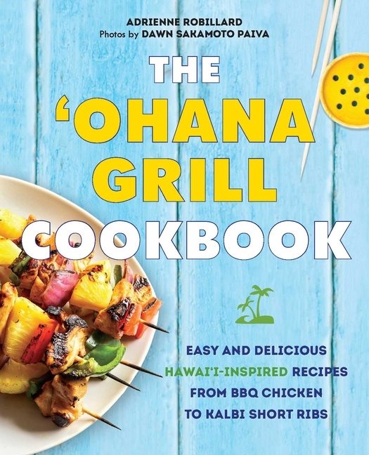 The Ohana Grill Cookbook