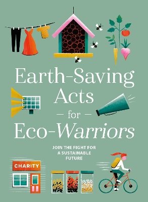 Earth-saving Acts for Eco-Warriors