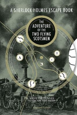 A Sherlock Holmes Escape Book: The Adventure of the Two Flying Scotsmen