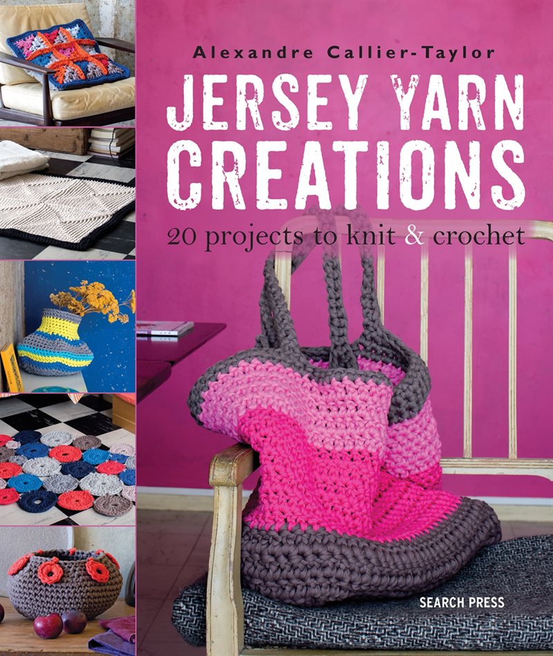 Jersey yarn creations - 20 projects to knit and crochet
