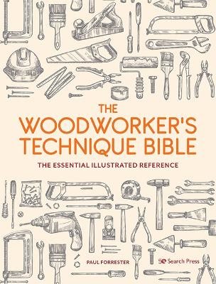 The Woodworker’s Technique Bible