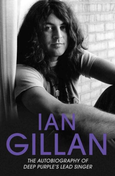Ian gillan - the autobiography of deep purples lead singer